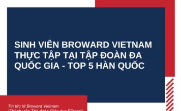 Sinh vien Broward Vietnam thuc tap tai tap doan da quoc gia - top 5 Han Quoc